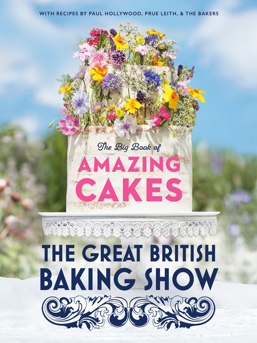 Title details for The Great British Baking Show by The Baking Show Team - Wait list